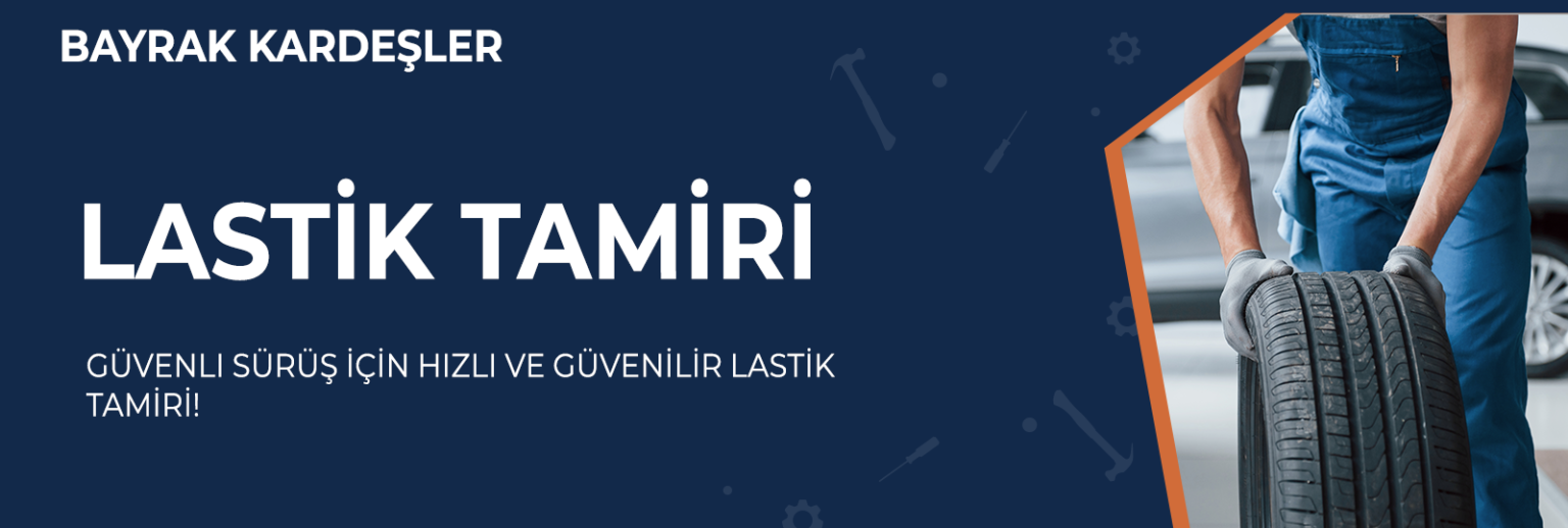 LASTİK TAMİRİ